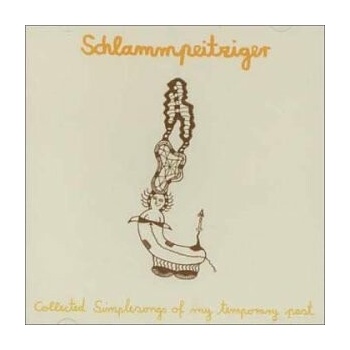 SCHLAMMPEITZIGER - COLLECTED SIMPLE SONGS... CD