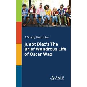 Study Guide for Junot Diaz's the Brief Wondrous Life of Oscar Wao | Cengage Learning Gale (ISBN: 9781375396844)