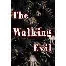 The Walking Evil