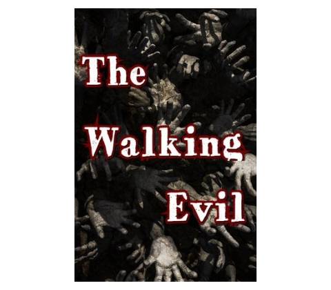 The Walking Evil