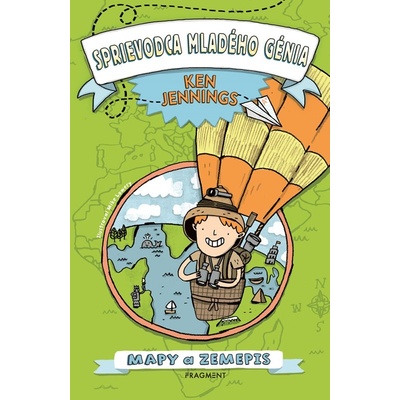 Sprievodca mladého génia: Mapy a zemepis - Ken Jennings