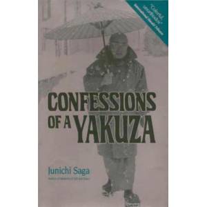 Confessions Of A Yakuza | Jun'ichi Saga, John Bester (2013)
