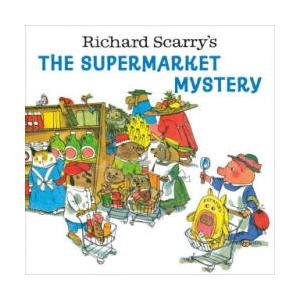 Richard Scarry's The Supermarket Mystery | SCARRY RICHARD (ISBN: 9780593569719)