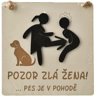 Cedule dřevo Pozor zlá žena 22x21 cm