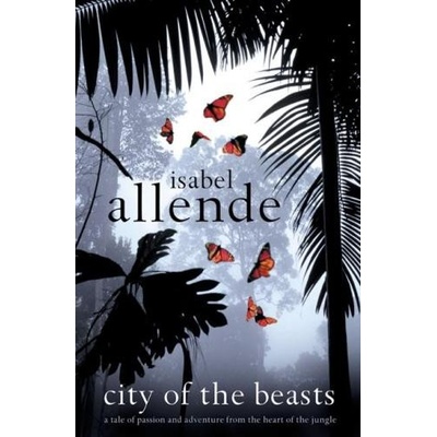 City of the Beasts - Isabel Allendeová