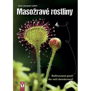 Masožravé rostliny - Rafinované pasti do vaší domácnosti