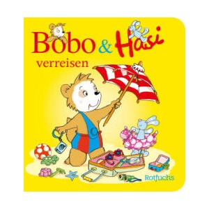 Bobo & Hasi verreisen | Markus Osterwalder, Dorothée Böhlke (ISBN: 9783757100032)
