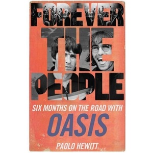 Forever the People | Paolo Hewitt (ISBN: 9781913527372)