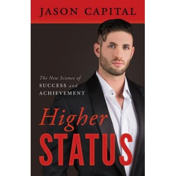 HIGHER STATUS | Jason Capital