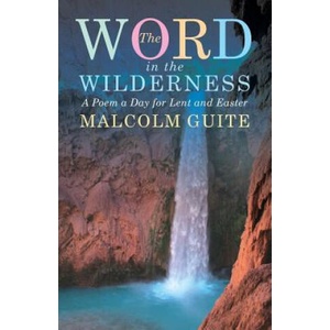Word in the Wilderness | Malcolm Guite (ISBN: 9781848256781)