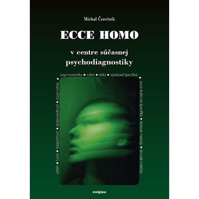 Ecce homo - v centre súčasnej psychodiagnostiky - Michal Čerešník, PhD.