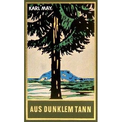 Aus dunklem Tann