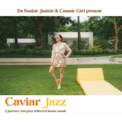 Da Funkie Junkie - Caviar Jazz - A Journey Into Jazz Inflected House Music DLX 2 LP