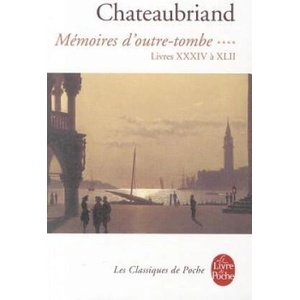 Memoires d'outre-tombe 4 | Francois Rene De Chateaubriand, Michel Zink, Michel Jarrety (ISBN: 9782253160908)