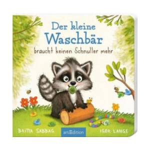 Der Baby Waschbär braucht keinen Schnuller mehr | Igor Lange (ISBN: 9783845837147)