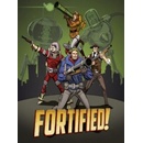 Fortified