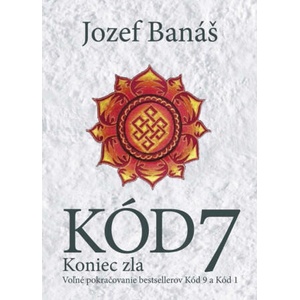 Kód 7 Koniec zla | Jozef Banáš (ISBN: 9788055151403)
