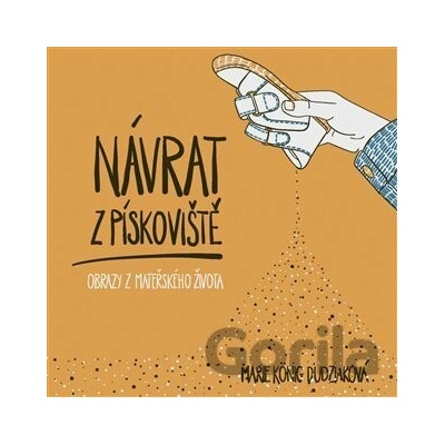 Návrat z pískoviště - Marie König Dudziaková