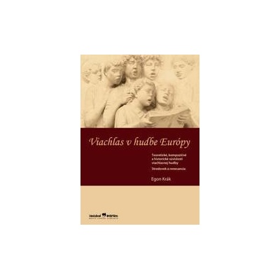 Viachlas v hudbe Európy - Egon Krák