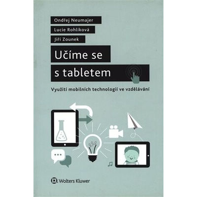 Učíme se s tabletem - využití mobilních technologií ve vzdělávání