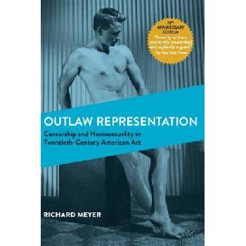 Outlaw Representation | RICHARD MEYER