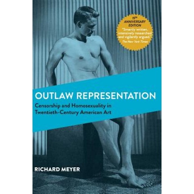 Outlaw Representation | RICHARD MEYER