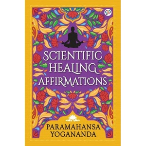 Scientific Healing Affirmations | General Press (ISBN: 9789389716344)