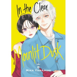 In the Clear Moonlit Dusk 8 (ISBN: 9798888774816)