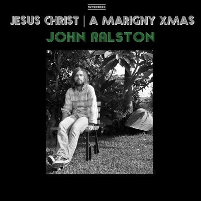 John Ralston - JESUS CHRIST/A MARIGNY XMAS Vinyl