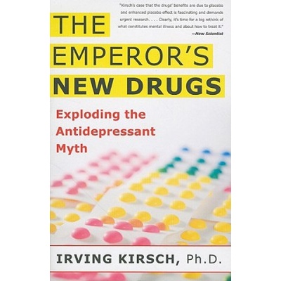 The Emperor's New Drugs: Exploding the Antidepressant Myth