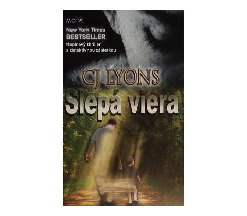 Slepá viera - CJ Lyons
