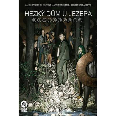 Seqoy s.r.o. Komiks Hezký dům u jezera (DC Black Label)
