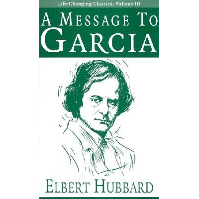 A Message to Garcia Hubbard ElbertPaperback