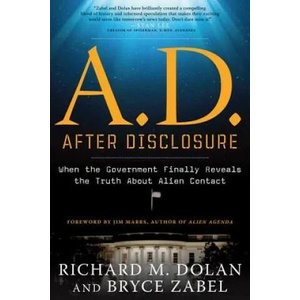 A. D. After Disclosure | Richard M Dolan (2012)