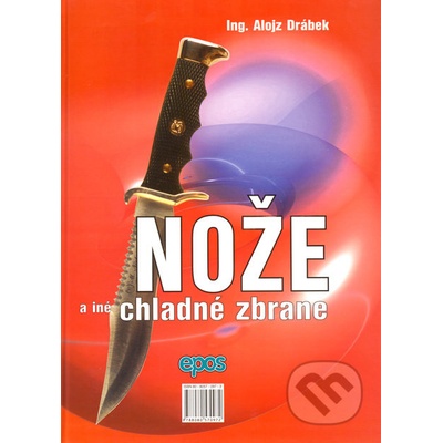 Nože a iné chladné zbrane