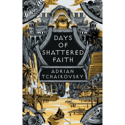 Days of Shattered Faith - Adrian Tchaikovsky