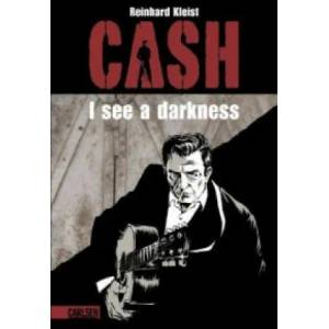Johnny Cash I see a darkness | Reinhard Kleist (2006)