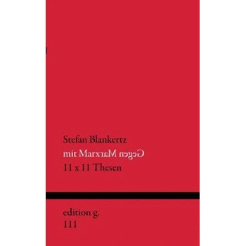 Mit Marx gegen Marx | Stefan Blankertz
