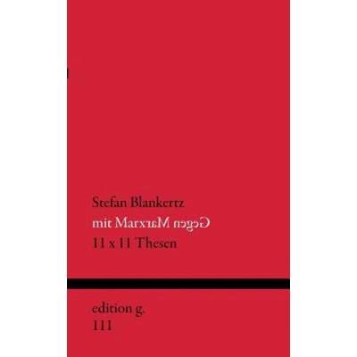 Mit Marx gegen Marx | Stefan Blankertz