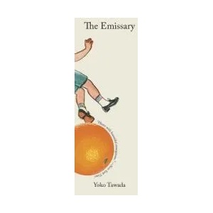 Emissary | Yoko Tawada, Margaret Mitsutani (ISBN: 9780811227629)