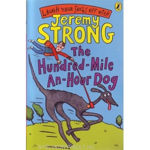 Hundred-Mile-an-Hour Dog | Jeremy Strong (ISBN: 9780141322346)