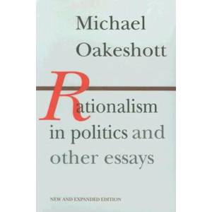 Rationalism in Politics & Other Essays | Michael Oakeshott (2010)