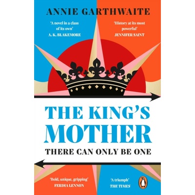 The King’s Mother - Annie Garthwaite