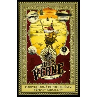 Podivuhodná dobrodružství výpravy Barsacovy - Jules Verne