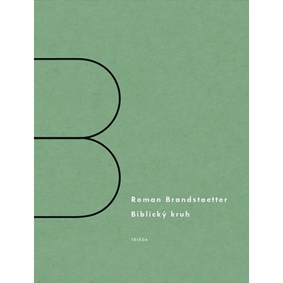 Biblický kruh - Roman Brandstaetter