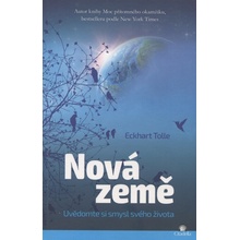 Nová Země - Uvědomte si smysl svého života - Eckhart Tolle