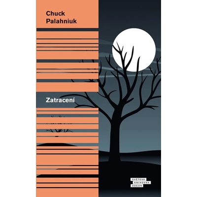 Zatracení - Chuck Palahniuk