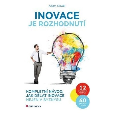 Inovace je rozhodnutí