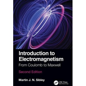 Introduction to Electromagnetism | Sibley, Martin J N (2023)