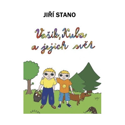 Vašík, Kuba a jejich svět - Stano Jiří